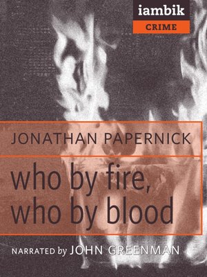 cover image of Who by Fire, Who by Blood